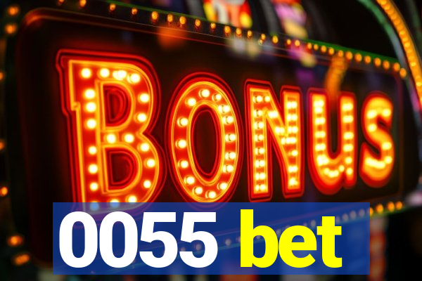 0055 bet